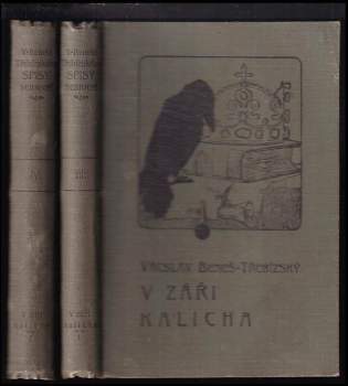 Václav Beneš-Třebízský: V záři kalicha