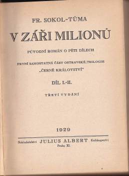 František Sokol Tůma: V záři milionů