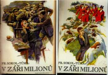 František Sokol Tůma: V záři milionů