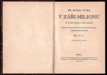 František Sokol Tůma: V záři milionů - původní román o pěti dílech - KOMPLET (Díl 1 -3 v jednom svazku)