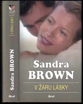 Sandra Brown: V žáru lásky