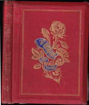 📗 V zátiší básně Adolfa Heyduka Adolf Heyduk (1883, J. Otto)