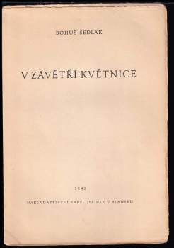 Bohuš Sedlák: V závětří Květnice