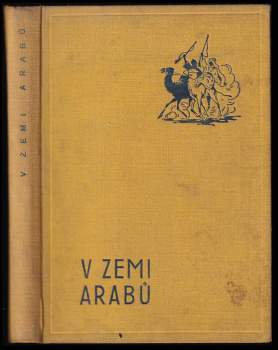 Robert C Harding: V zemi Arabů
