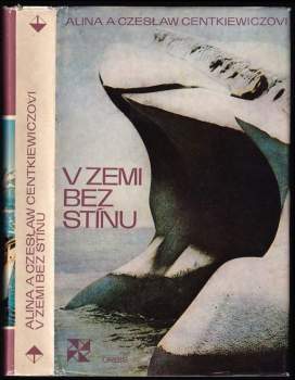Alina Centkiewiczowa: V zemi bez stínu