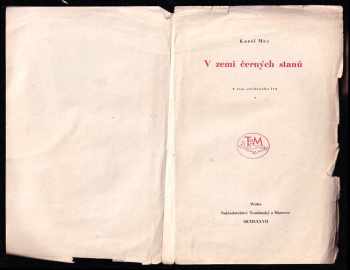 Karl May: V zemi černých stanů - román z cyklu V říši stříbrného lva [I]. - ŠPATNÝ STAV