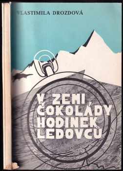 V zemi čokolády, hodinek a ledovců