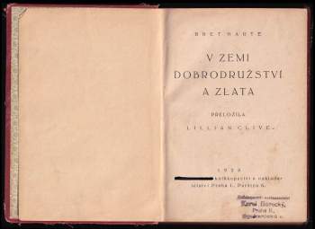 Bret Harte: V zemi dobrodružství a zlata