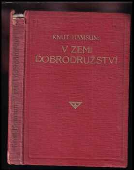 Knut Hamsun: V zemi dobrodružství