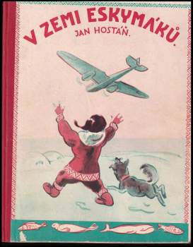 Jan Hostáň: V zemi Eskymáků