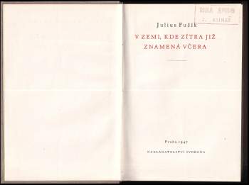 Julius Fučík: V zemi, kde zítra již znamená včera