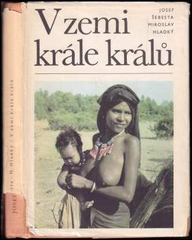 Josef Šebesta: V zemi krále králů