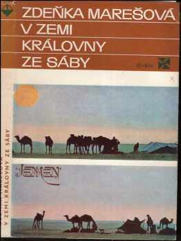 V zemi královny ze Sáby - Zdeňka Marešová (1973, Orbis) - ID: 549142