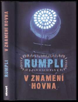 Jaroslav Rumpli: V znamení hovna