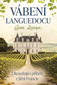 Jana Leveque: Vábení Languedocu