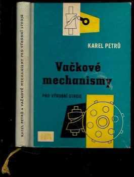Váčkové mechanismy pro výrobní stroje
