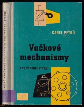Váčkové mechanismy pro výrobní stroje