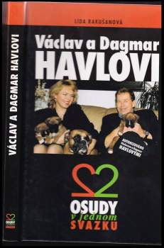 Lída Rakušanová: Václav a Dagmar Havlovi