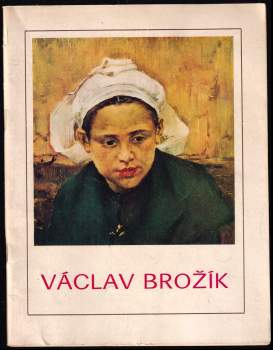 Václav Brožík : 1851-1901
