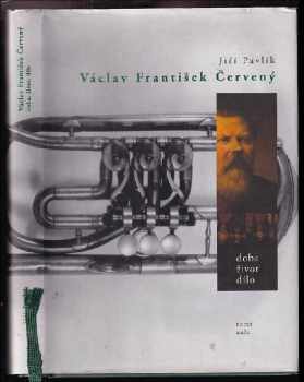 Jiří Pavlík: Václav František Červený