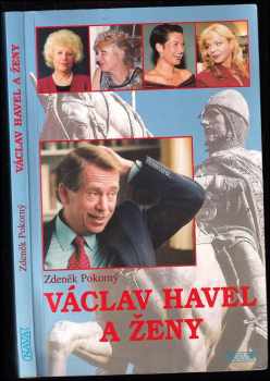 Václav Havel a ženy, aneb, Všechny prezidentovy matky