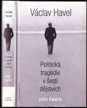 John Keane: Václav Havel