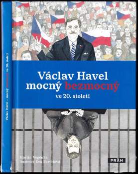 Martin Vopěnka: Václav Havel - mocný bezmocný ve 20. století