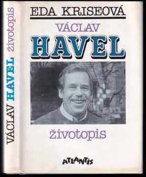 Václav Havel : životopis - Eda Kriseová (1991, Atlantis) - ID: 491224