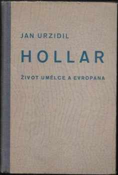 Johannes Urzidil: Václav Hollar : umělec, vlastenec, světoobčan