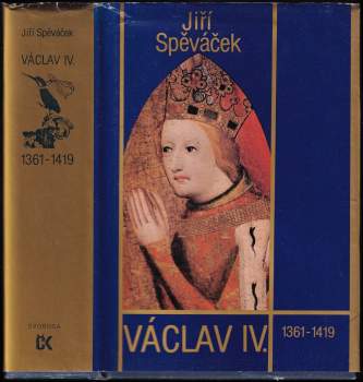 Jiří Spěváček: Václav IV