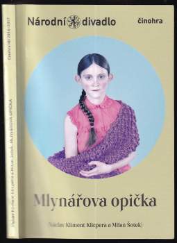 (Václav Kliment Klicpera a Milan Šotek), Mlynářova opička