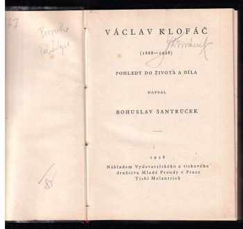 Bohuslav Šantrůček: Václav Klofáč - (1868-1928) - pohledy do života a díla