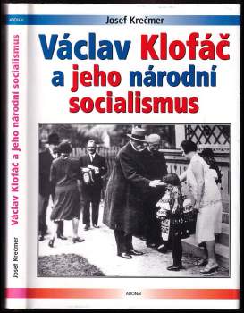Josef Krečmer: Václav Klofáč a jeho národní socialismus