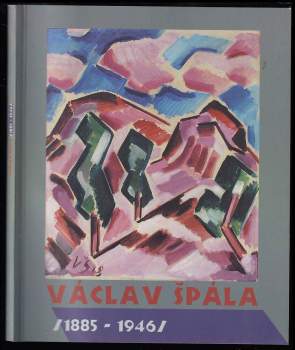 Václav Špála: Václav Špála /1885 - 1946