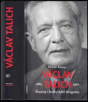 Milan Kuna: Václav Talich 1883-1961