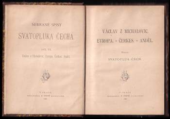 Svatopluk Čech: Václav z Michalovic ; Evropa ; Čerkes ; Anděl