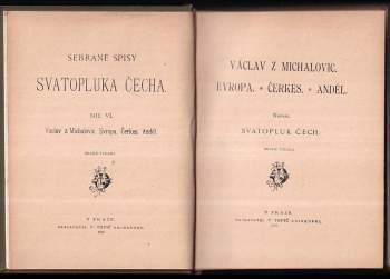 Svatopluk Čech: Václav z Michalovic ; Evropa ; Čerkes ; Anděl