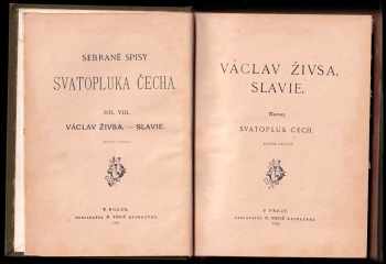 Svatopluk Čech: Václav Živsa ; Slavie