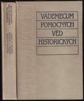 Ivan Hlaváček: Vademecum pomocných věd historických