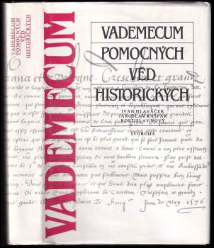 Ivan Hlaváček: Vademecum pomocných věd historických