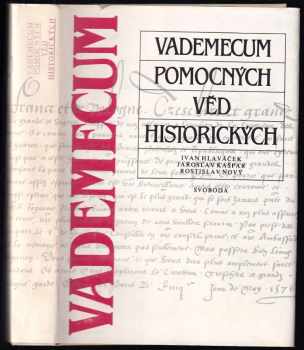 Ivan Hlaváček: Vademecum pomocných věd historických