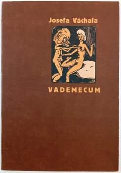 Vademecum v erotiky soustech o luze a o buržoustech, aneb, O Krásu zájem, o Lásku, u rozmanitých mamlásků