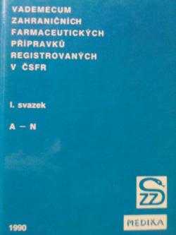 Jan Švihovec: Vademecum zahraničních farmaceutických přípravků registrovaných v ČSFR