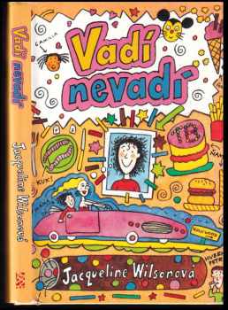 Jacqueline Wilson: Vadí nevadí