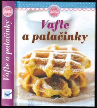 Vafle a palačinky
