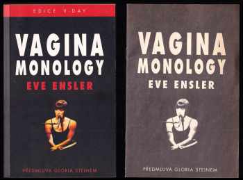 Eve Ensler: Vagina Monology + přemluva
