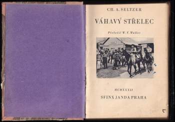 Charles Alden Seltzer: Váhavý střelec