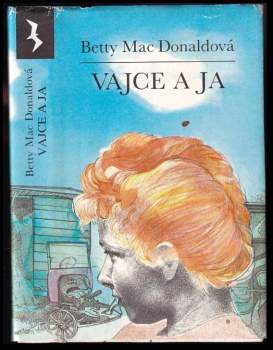 Betty MacDonald: Vajce a ja