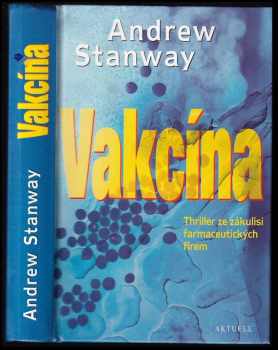 Andrew Stanway: Vakcína