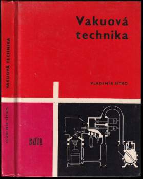 Vakuová technika pro 3. ročník střední průmyslové školy vakuové elektrotechniky